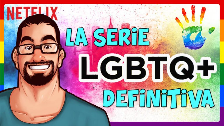 La serie tv LGBTQ+ definitiva!!!