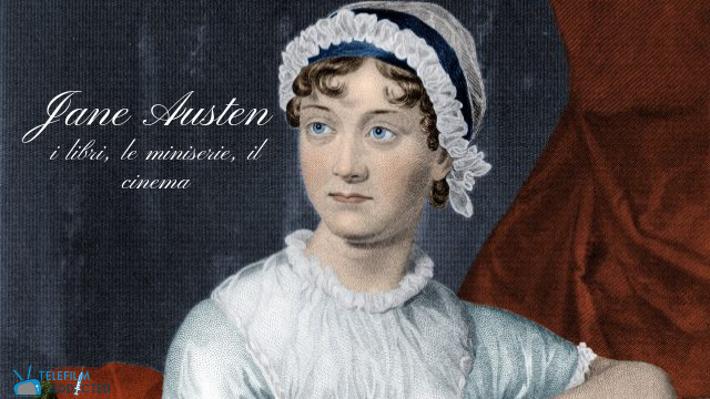 Jane Austen e i suoi adattamenti: una guida personalissima